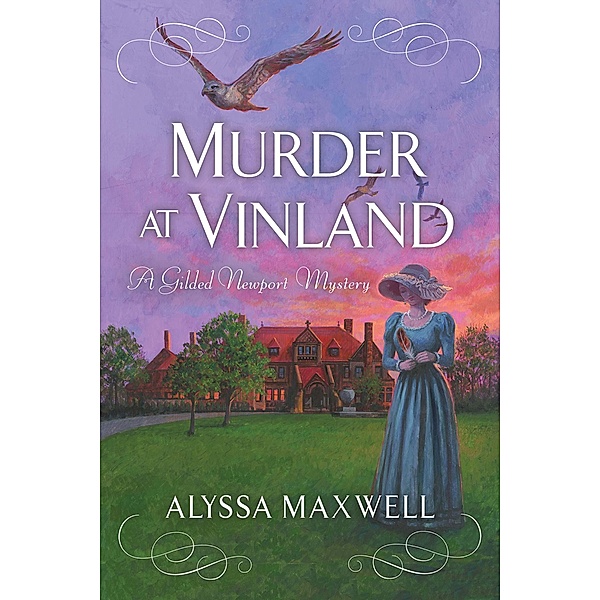 Murder at Vinland / A Gilded Newport Mystery Bd.12, Alyssa Maxwell