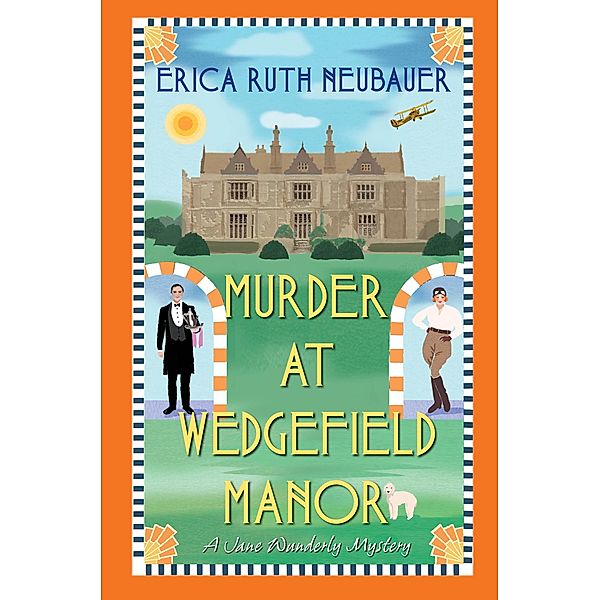 Murder at Wedgefield Manor / A Jane Wunderly Mystery Bd.2, Erica Ruth Neubauer