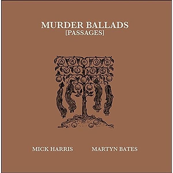 Murder Ballads Vol.2 (Passages) (2lp), Mick Harris, Martyn Bates