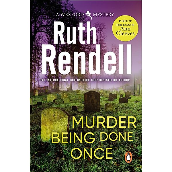 Murder Being Once Done / Wexford Bd.7, Ruth Rendell