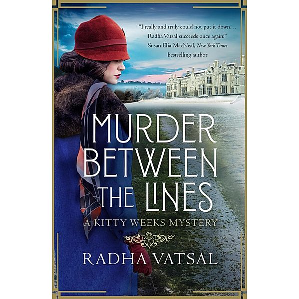Murder Between the Lines / A Kitty Weeks Mystery Bd.2, Radha Vatsal