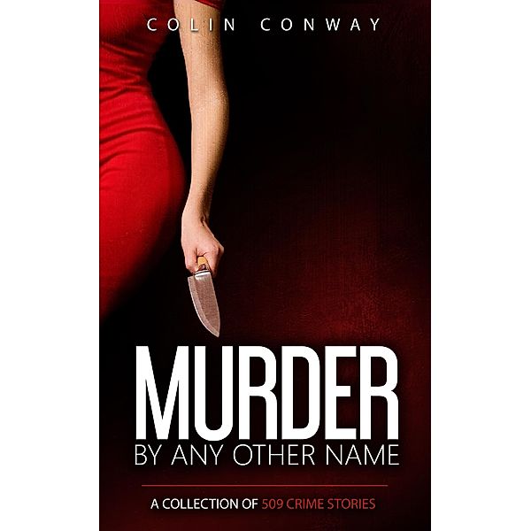 Murder by Any Other Name (The 509 Crime Stories, #7) / The 509 Crime Stories, Colin Conway