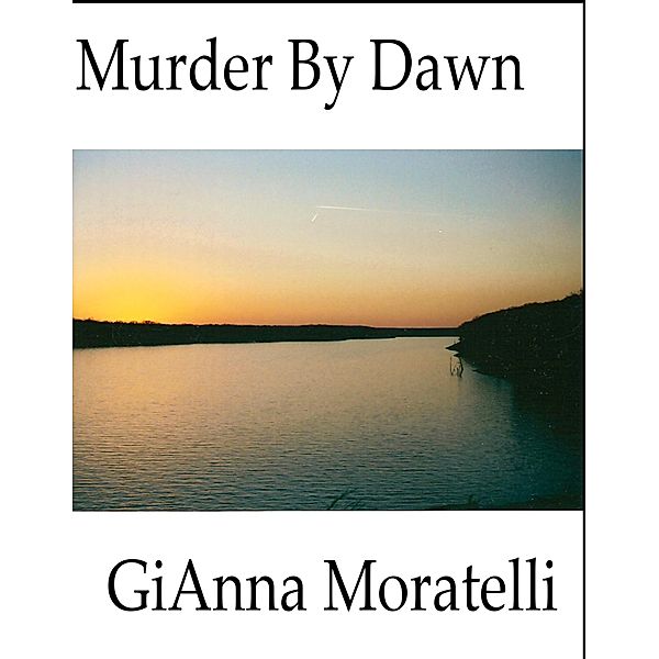 Murder By Dawn, GiAnna Moratelli