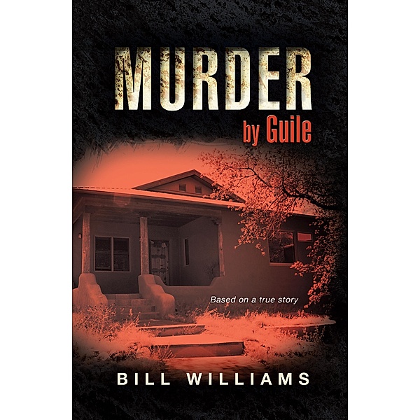 Murder by Guile, Bill Williams