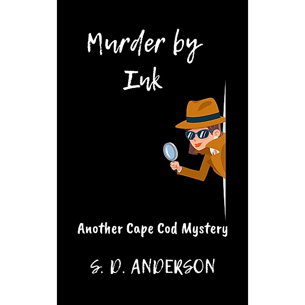 Murder by Ink, S. D. Anderson