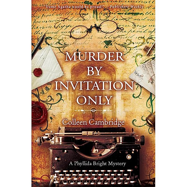 Murder by Invitation Only / A Phyllida Bright Mystery Bd.3, Colleen Cambridge