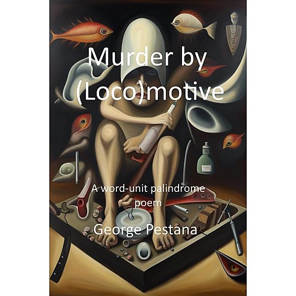 Murder by (Loco)motive, George Pestana