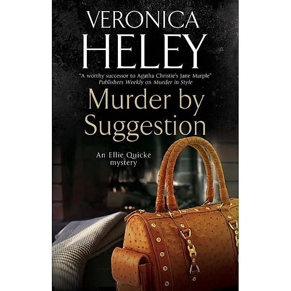 Murder by Suggestion / An Ellie Quicke Mystery Bd.19, Veronica Heley