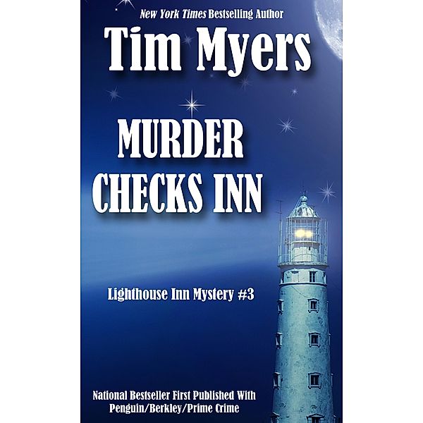 Murder Checks Inn (The Lighthouse Inn Mysteries, #3) / The Lighthouse Inn Mysteries, Tim Myers