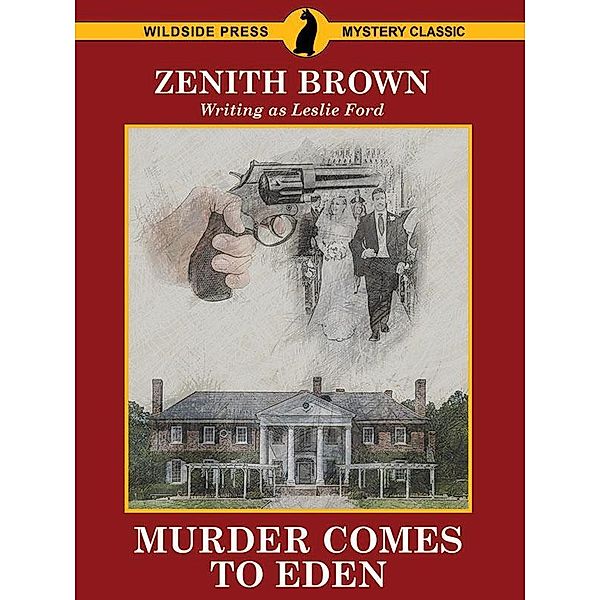 Murder Comes to Eden, Zenith Brown, Leslie Ford