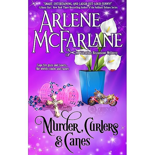 Murder, Curlers, and Canes (The Murder, Curlers Series, #2) / The Murder, Curlers Series, Arlene McFarlane