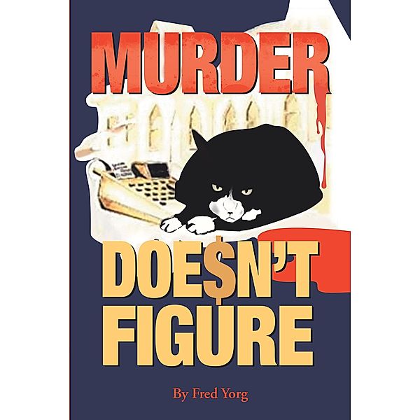 Murder Doesn't Figure, Fred Yorg