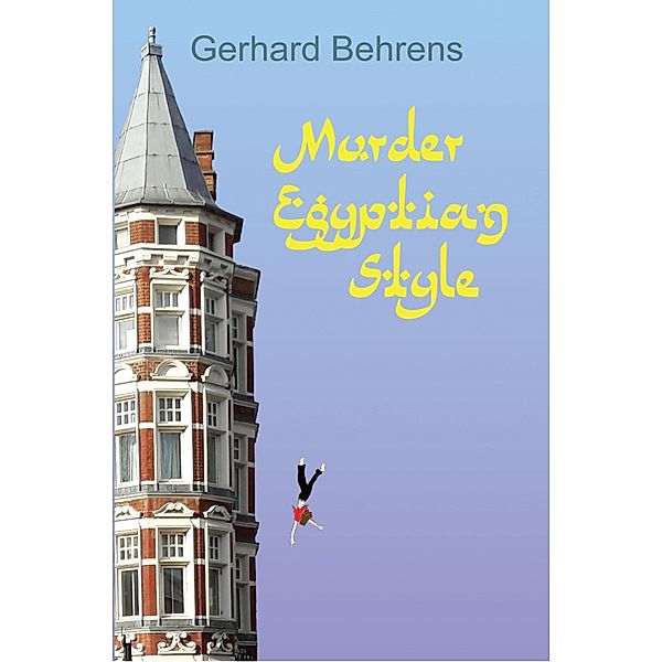 Murder Egyptian Style, Gerhard Behrens