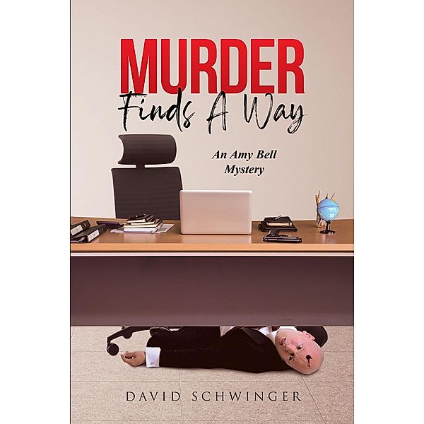 Murder Finds A Way, David Schwinger