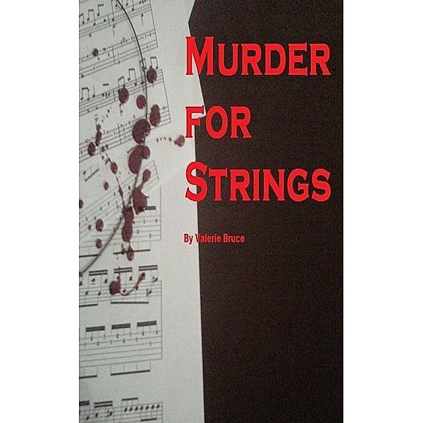 Murder For Strings, Valerie Bruce