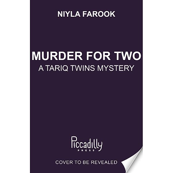 Murder for Two (A Tariq Twins Mystery), Niyla Farook