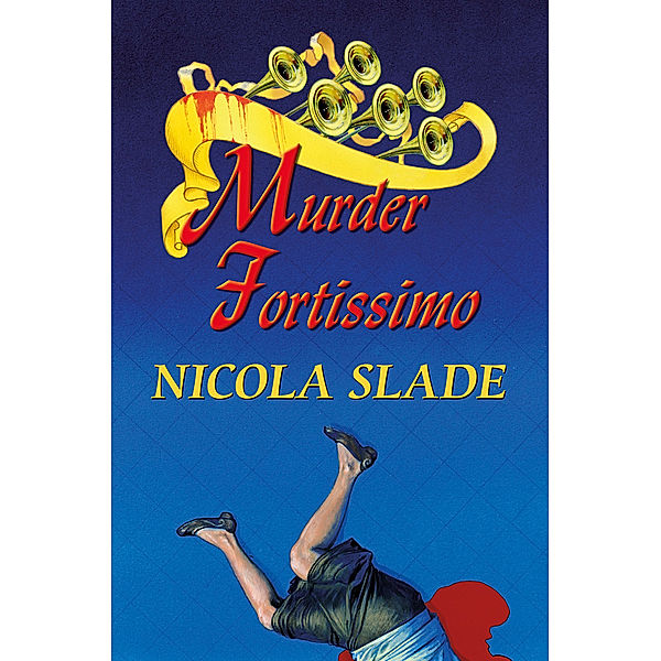 Murder Fortissimo, Nicola Slade