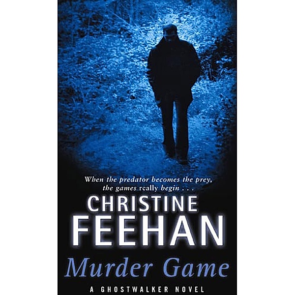 Murder Game / Ghostwalker Novel Bd.7, Christine Feehan