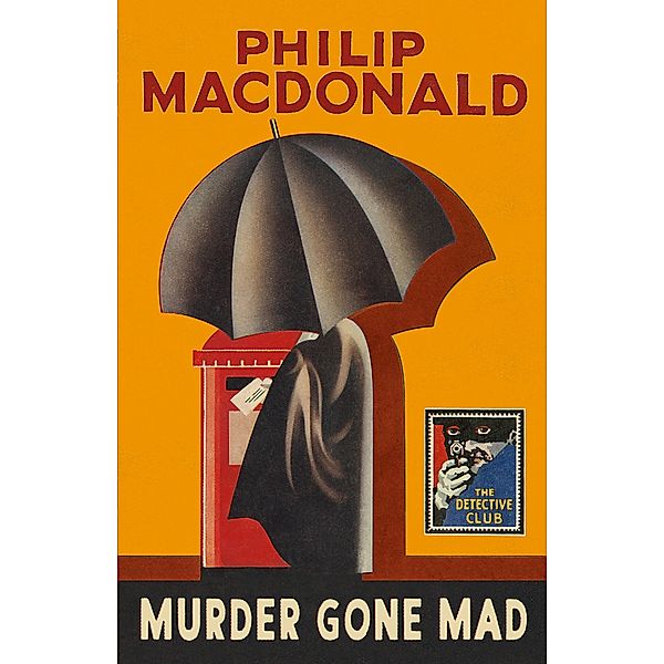 Murder Gone Mad / Detective Club Crime Classics, Philip Macdonald