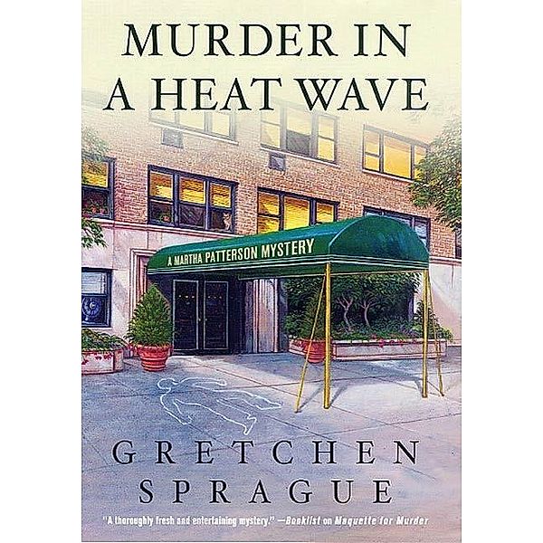 Murder in a Heat Wave / Martha Patterson Mysteries Bd.3, Gretchen Sprague