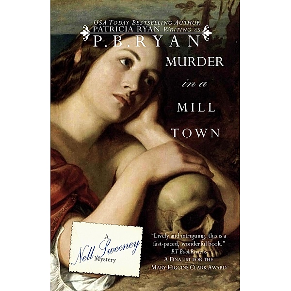 Murder in a Mill Town (Nell Sweeney Mystery Series, #2) / Nell Sweeney Mystery Series, P. B. Ryan