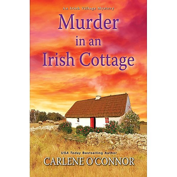 Murder in an Irish Cottage / An Irish Village Mystery Bd.5, Carlene O'Connor