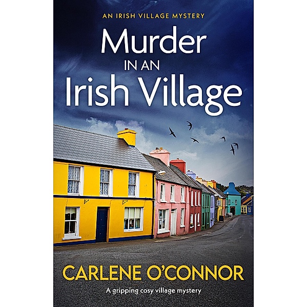 Murder in an Irish Village / An Irish Village Mystery Bd.1, Carlene O'Connor