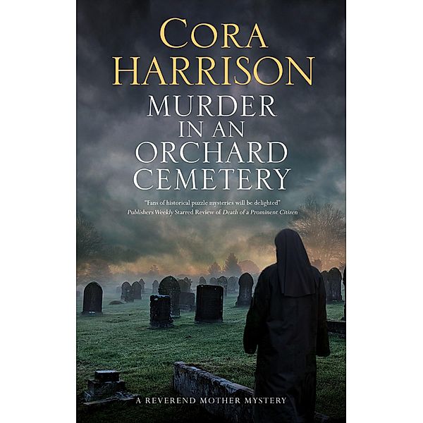 Murder in an Orchard Cemetery / A Reverend Mother Mystery Bd.8, Cora Harrison