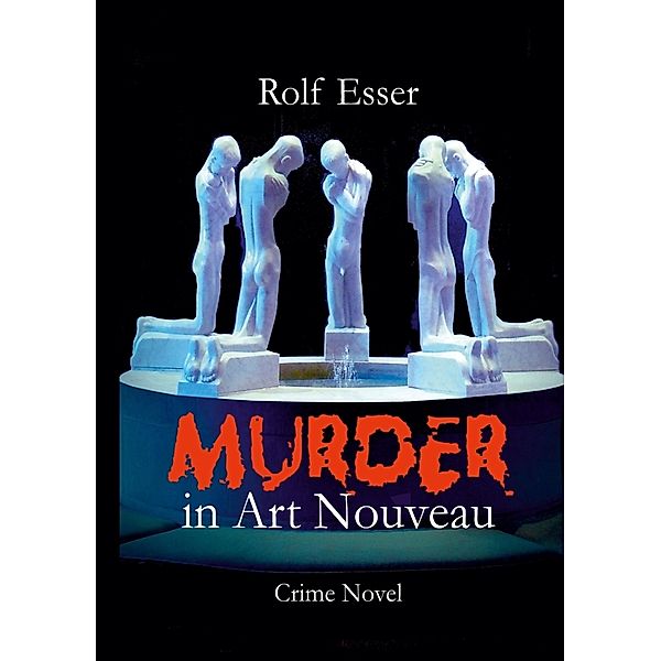 Murder in Art Nouveau, Rolf Esser