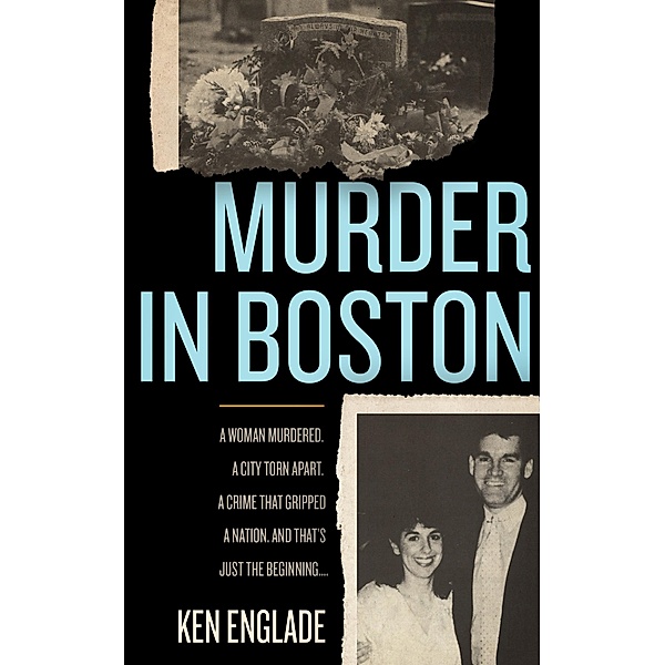 Murder in Boston, Ken Englade