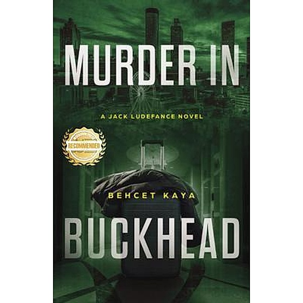 Murder in Buckhead / WorkBook Press, Behcet Kaya