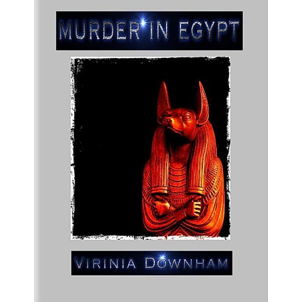 Murder In Egypt, Virinia Downham