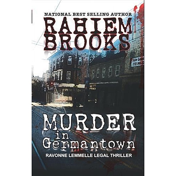 Murder in Germantown, Rahiem Brooks