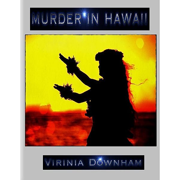 Murder In Hawaii, Virinia Downham