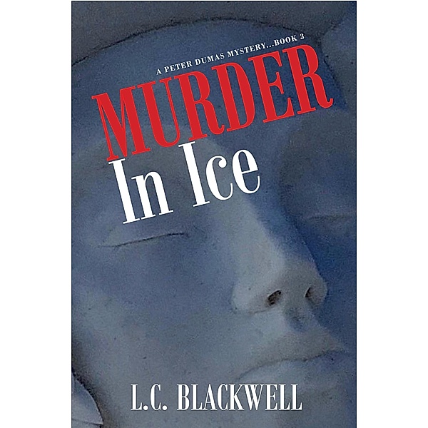 Murder in Ice, L. C. Blackwell