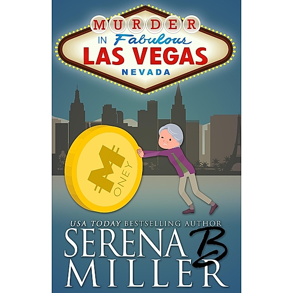 Murder In Las Vegas (The Doreen Sizemore Adventures, #6) / The Doreen Sizemore Adventures, Serena B. Miller