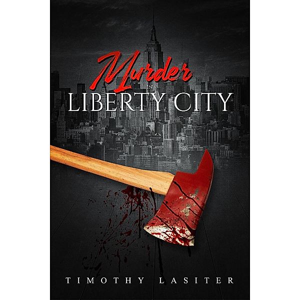 Murder in Liberty City, Timothy Lasiter