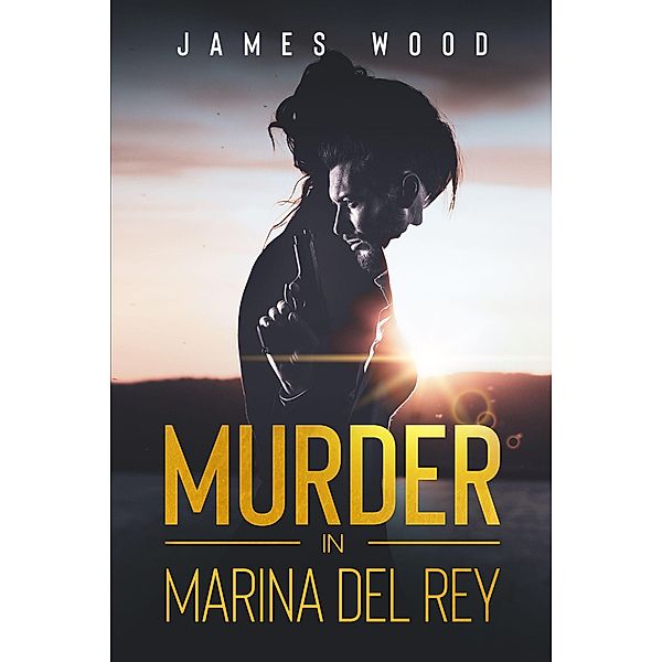 Murder in Marina Del Rey, James Wood