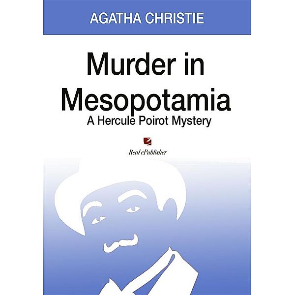 Murder in Mesopotamia, Agatha Christie