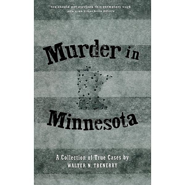 Murder in Minnesota, Walter N. Trenerry