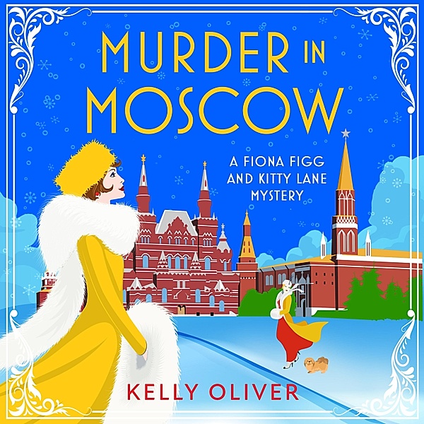 Murder in Moscow, Kelly Oliver