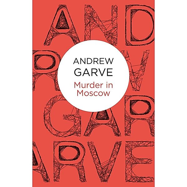 Murder in Moscow (Bello), ANDREW GARVE