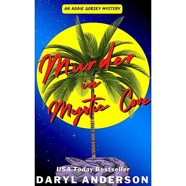 Murder in Mystic Cove (Addie Gorsky Mysteries, #1) / Addie Gorsky Mysteries, Daryl Anderson