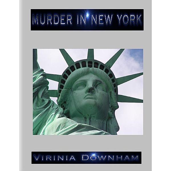 Murder in New York, Virinia Downham