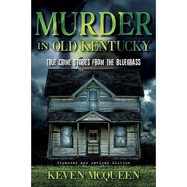 Murder in Old Kentucky, Keven Mcqueen