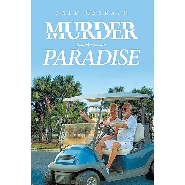 Murder in Paradise, Fred Cerrato