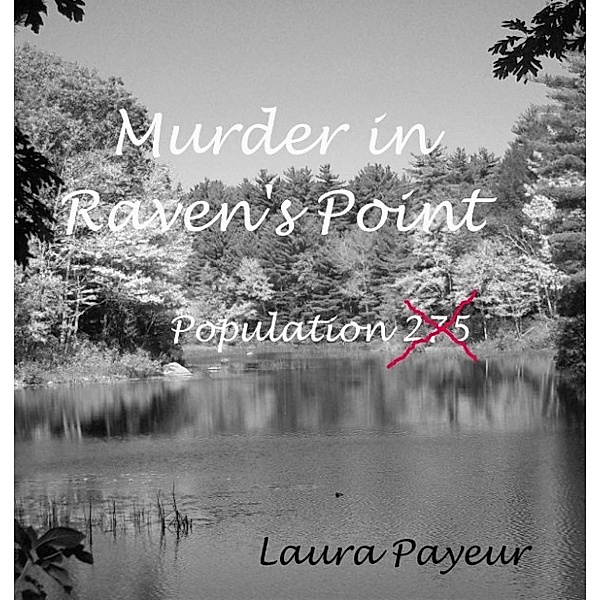 Murder in Raven's Point, Laura Payeur