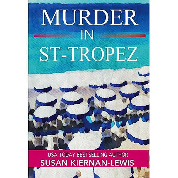 Murder in St-Tropez, Susan Kiernan-Lewis