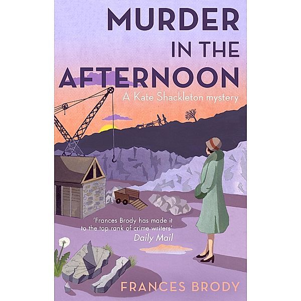 Murder In The Afternoon / Kate Shackleton Mysteries Bd.3, Frances Brody