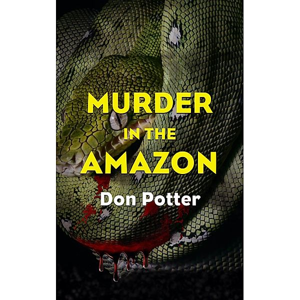 Murder in the Amazon, Don Potter